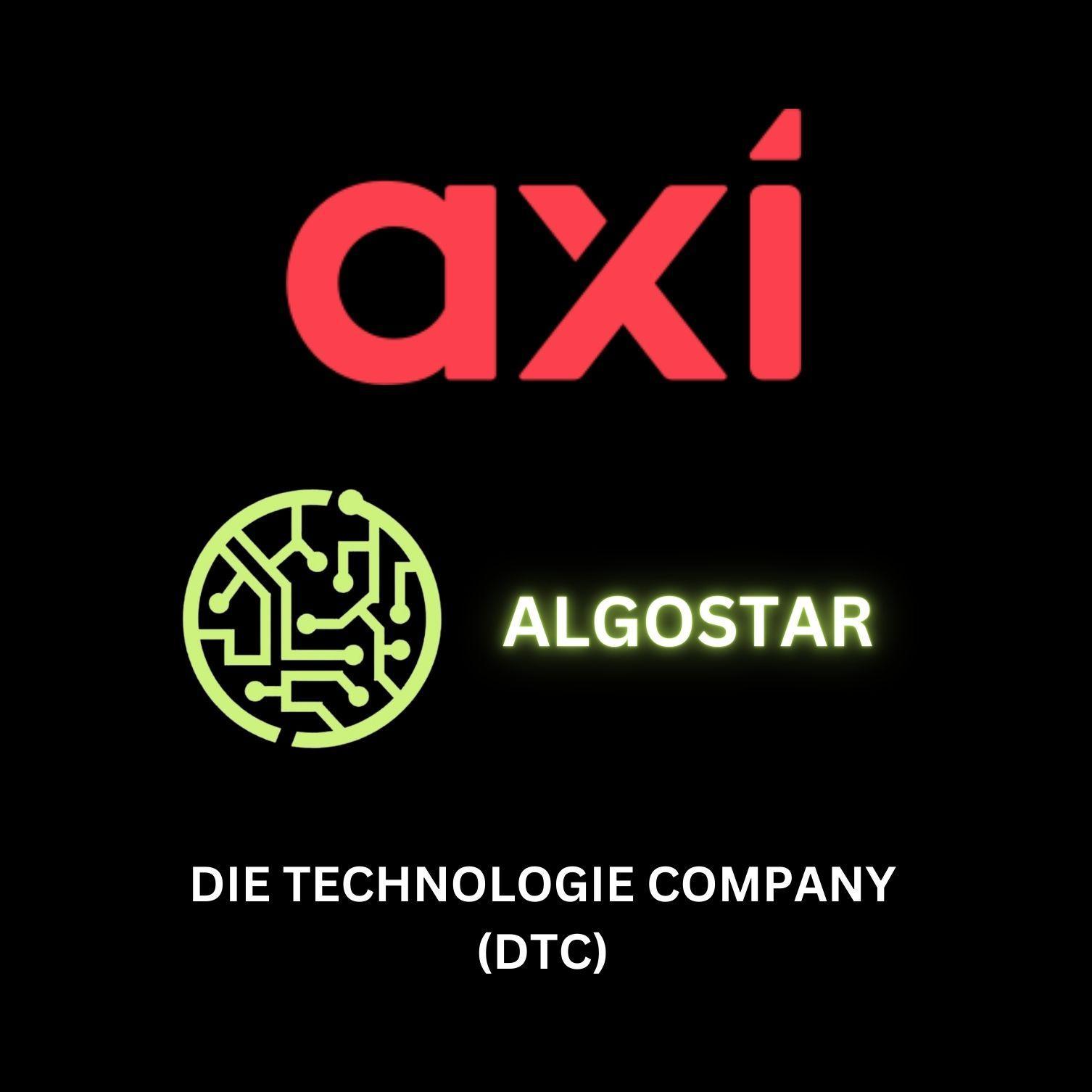 Interessentengruppe Deutsch - AXI & Algostar - Die Technologie Company (DTC)