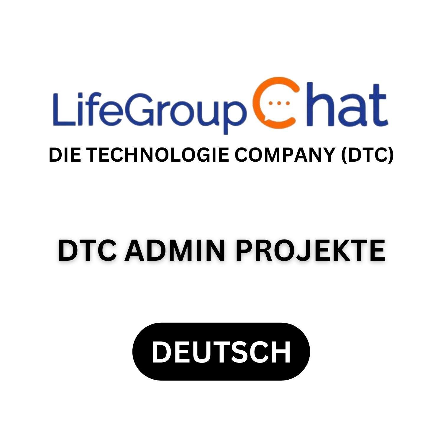 DTC Admin Projekte (Werbegruppe Deutsch) - Die Technologie Company (DTC)