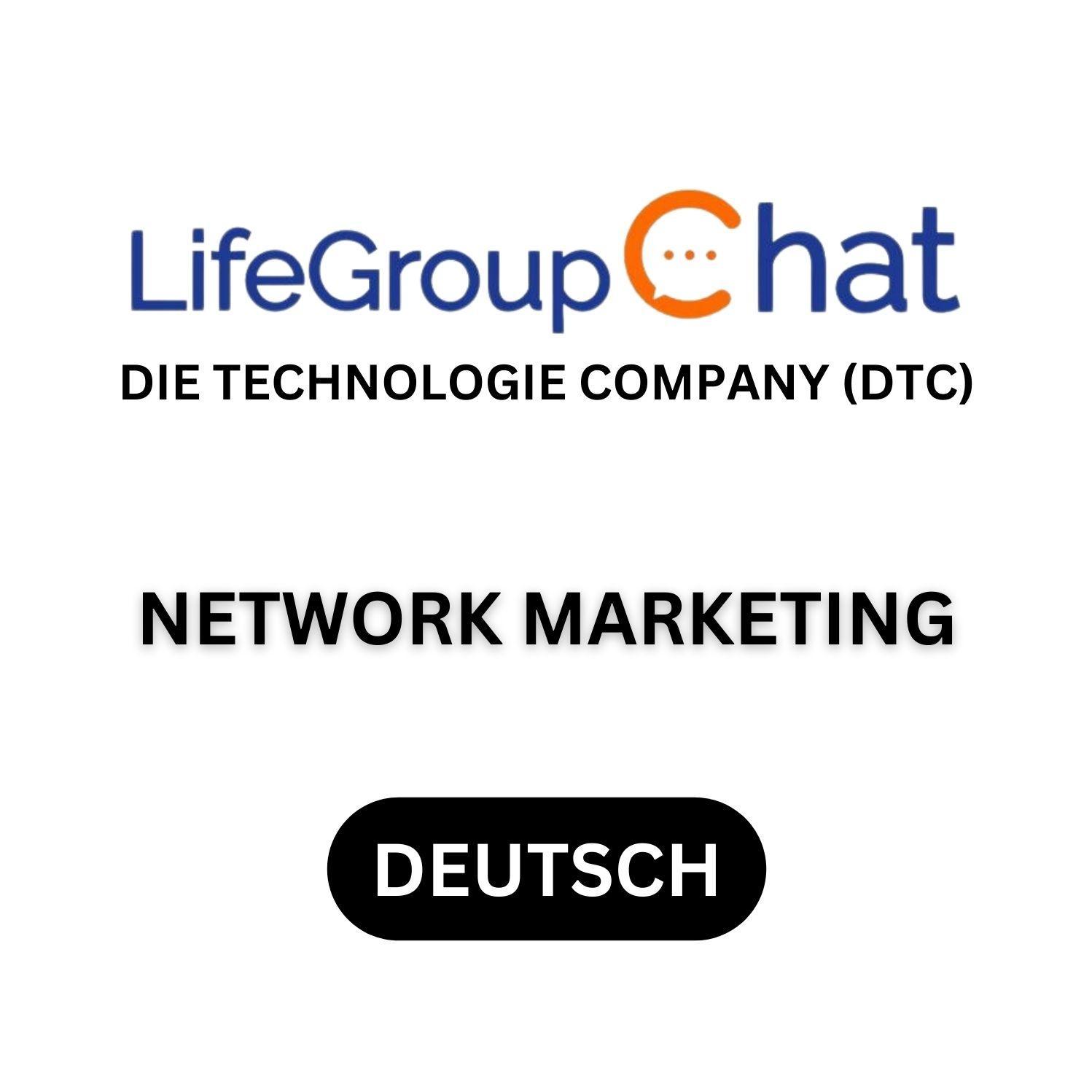 Network Marketing (Werbegruppe Deutsch) - Die Technologie Company (DTC)